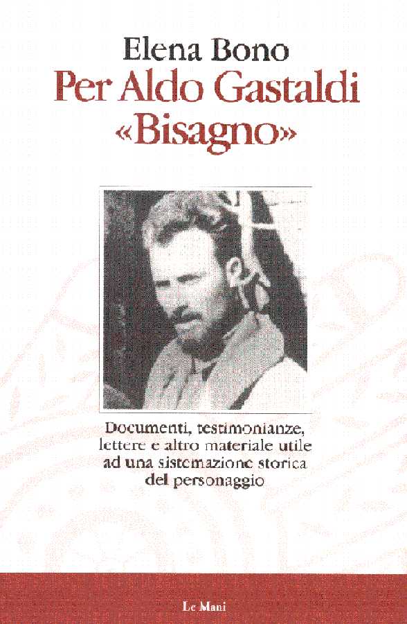 Per Aldo Gastaldi “Bisagno”